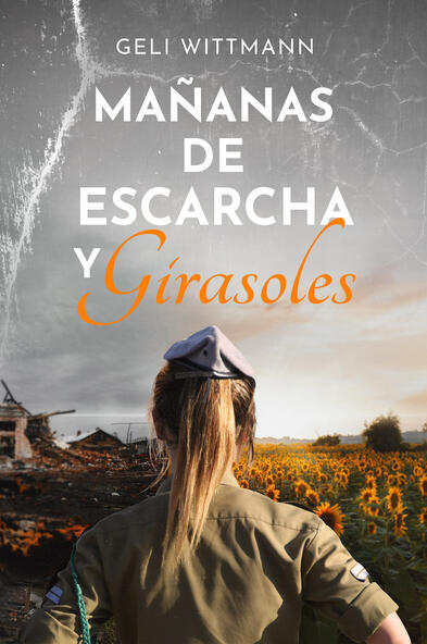 Mañanas de escarcha y girasoles, Geli Wittmann Mañanas de escarcha y girasoles, Geli Wittmann